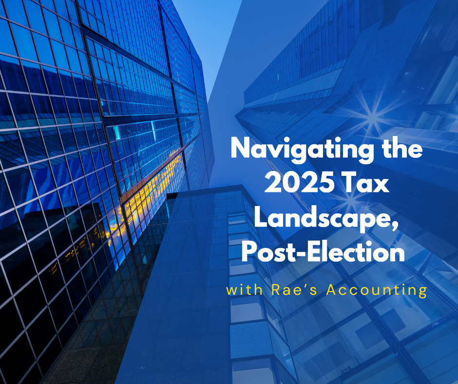 Navigating the 2025 Tax Landscape: Post-Election