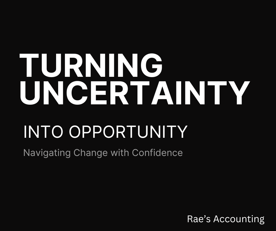 Turning Uncertainty into Opportunity: Navigating Change with Confidence